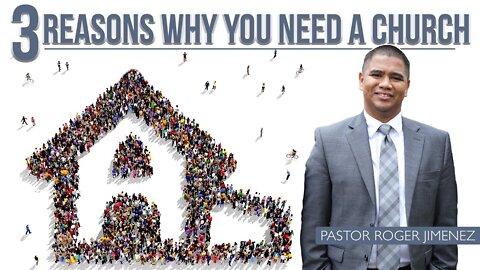 【 3 Reasons Why You Need a Church 】 Pastor Roger Jimenez | KJV Baptist Preaching