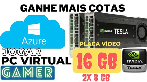 Como ganhar mais cota da Azure para montar PC Gamer Virtual com placa NVIDIA de 16Gb(2x8)! tutorial