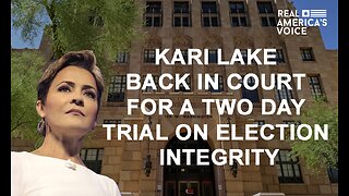 KARI LAKE TRIAL LIVE IN MARICOPA COUNTY DAY 2