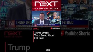 Trump Drops Truth Bomb About FBI Raid #shorts