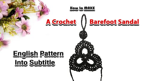 How To Make A Crochet Barefoot Sandal - English Edition