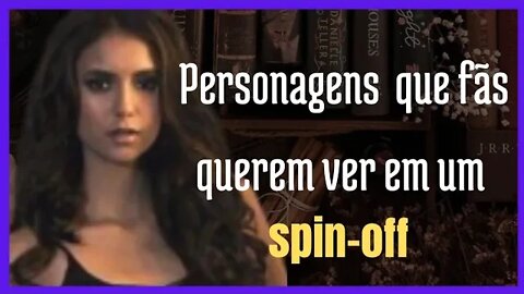 Diários de um Vampiro Personagens que os Fãs Querem Ver em um SPIN-OFF