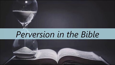 Perversion in the Bible