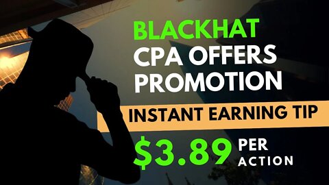 BLACK Hat CPA Marketing | MAKE $3.89 Per Action | CPA Marketing, Earn Money Online