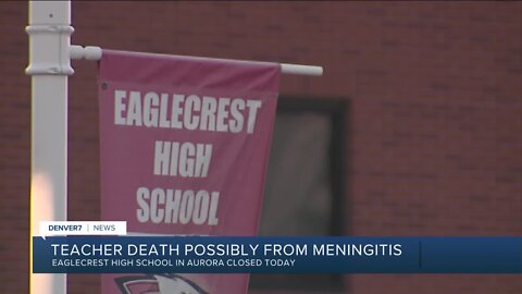 Eaglecrest High closed after teacher dies from suspected meningitis