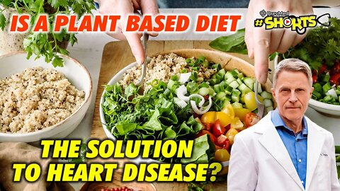 #SHORTS Is Plant Based Diet The Solution to Heart Disease