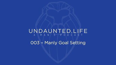 003 - Manly Goal Setting