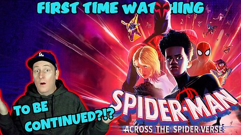 Spider-Man Across the Spider-Verse (2023) | *First Time Watching* | *Movie Reaction*