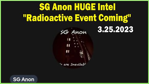 SG Anon HUGE Intel 3/25/23! Radioactive Event Coming! Deutsche Bank Collapse