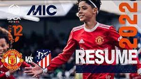 Manchester United - Atlético Madrid & Ronaldo JR MICFootball 2022