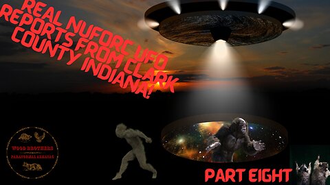 Clark County, Indiana NUFORC UFO Reports Part 8