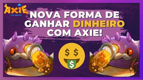 AXIE INFINITY: [APRENDA] UMA NOVA FORMA DE GANHAR... (INSCREVA-SE HOJE MESMO)