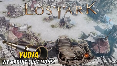 YUDIA VIEWPOINT LOCATIONS! - LOST ARK - ADVENTURE BOOK