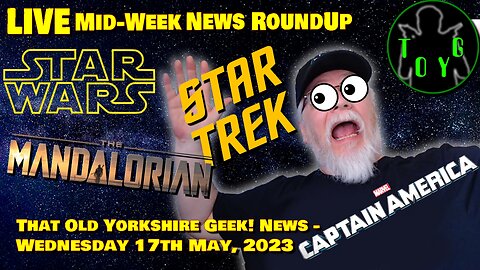 Wednesday Live News Stream - TOYG! News - 17th May, 2023