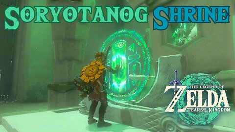 How to Complete Soryotanog Shrine in The Legend of Zelda: Tears of the Kingdom!!! #totk