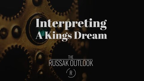 Interpreting A Kings Dream