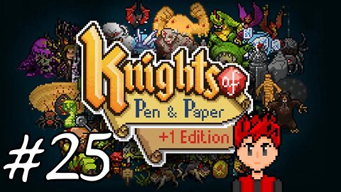 Knights of Pen & Paper +1 Edition #25 - Hyper Ninja And The Cloaked Scary Man