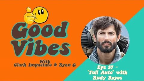 Eps. 37 "Full Auto" with Rudy Reyes