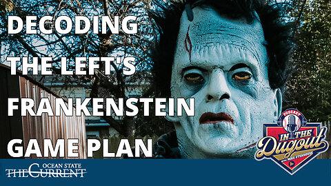 Decoding the LEFT'S Frankenstein GAME PLAN on #INTHEDUGOUT - May 4, 2023