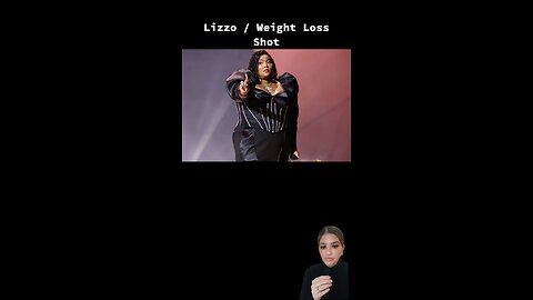 Lizzo / Weight Loss Shot