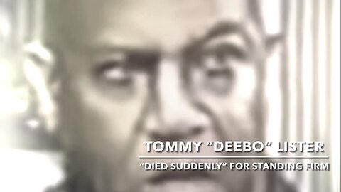 Tommy “Deebo” Lister “Died Suddenly” for Standing Firm