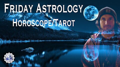 Daily Astrology Horoscope/Tarot November 12th, 2021. (All Signs)