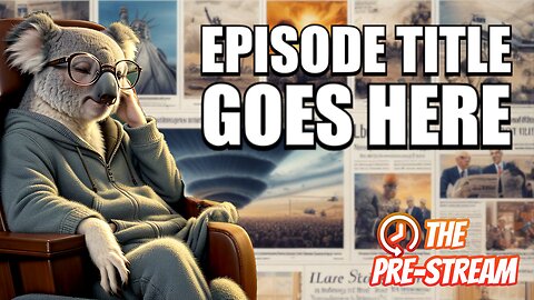 The Pre-Stream: E66 - Maine Shooter, New Speaker, Schrodinger's Putin, Israel Update