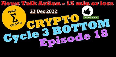 BITCOIN BOTTOM ? - Episode 18 - Crypto news, talk, cycle, bottom