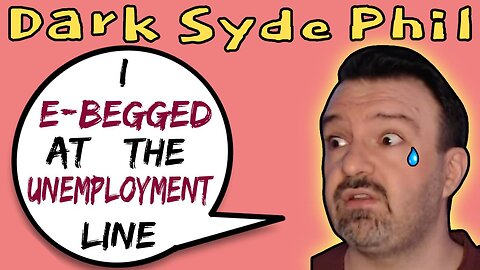 DSP (DarkSydePhil) E-Begs At The Unemployment Line - 5lotham