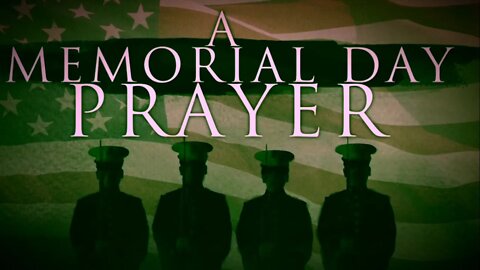 A MEMORIAL DAY PRAYER