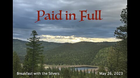 Paid in Full - Breakfast with the Silvers & Smith Wigglesworth May 26