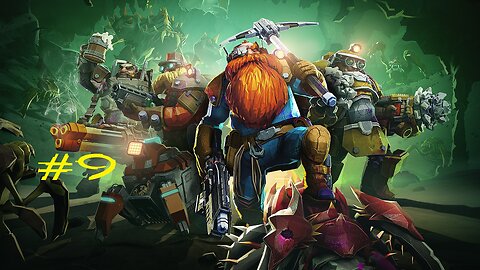 Deep Rock Galactic: Stream 9