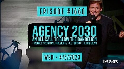 Owen Benjamin | #1660 Agency 2030 Racism Saves Lives & An All Call To Blow The Dandelion