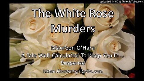 The White Rose Murders - Maureen O'Hara - Suspense