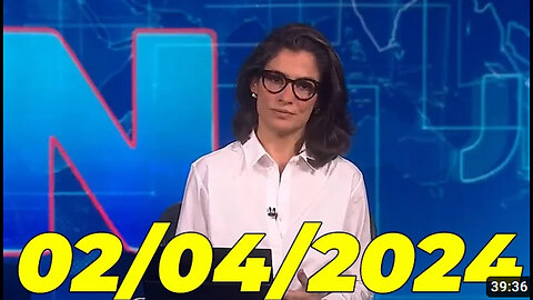 Jornal Nacional 02 04 2024 Terca Feira Completo