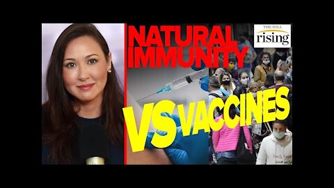 Natural Immunity VS Vaccines