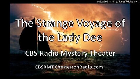 The Strange Voyage of the Lady Dee - CBS Radio Mystery Theater