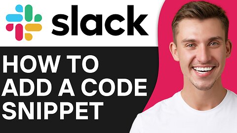 HOW TO ADD A CODE SNIPPET ON SLACK