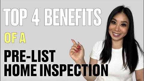 Top 4 Benefits of a Pre-List Home Inspection When Selling Your Home. Best rated realtors in Toronto