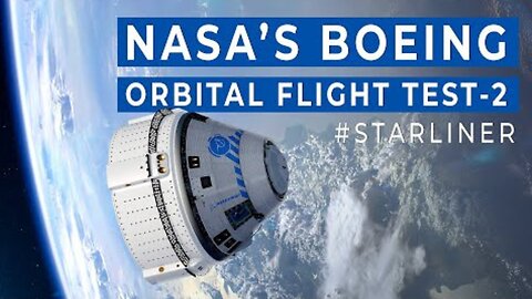 Starliner to Launch on NASA's Boeing Orbital Flight Test-2 (Official Trailer)