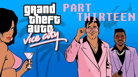 (PART 13) [Securing Territory Missions] Grand Theft Auto: Vice City