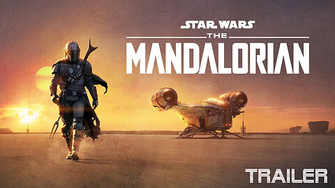 THE MANDALORIAN - SEASON 01 - OFFICIAL TRAILER - 2019