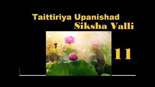 Taittiriya Upanishad Siksha Valli 11