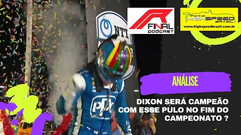 DIXON SERÁ CAMPEÃO COM ESSE PULO NO FIM DO CAMPEONATO ? | R FINAL PODCAST | ANÁLISE