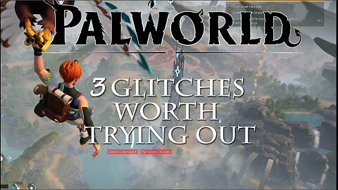 Introduction To PalWorld and Rumble: 3 Glitches in Palworld