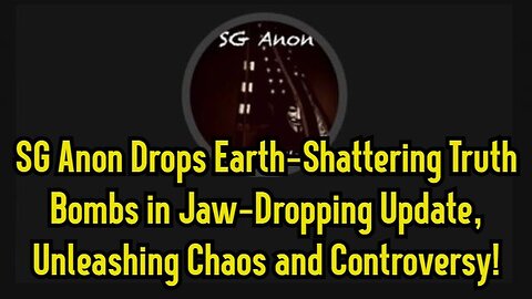 SG Anon Drops Earth-Shattering Truth Bombs in Jaw-Dropping Update, Unleashing Chaos and..