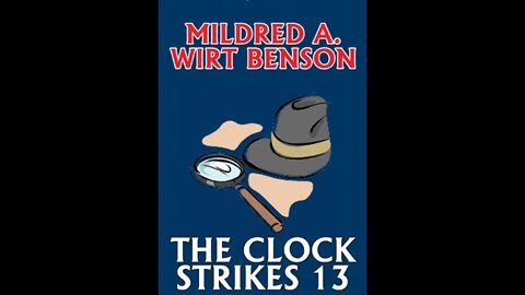 The Clock Strikes Thirteen by Mildred A. Wirt-Benson - Audiobook