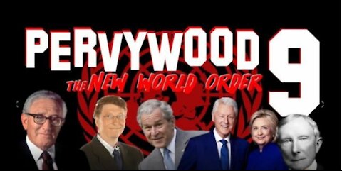 Pervywood 9 Vol. 1 Part 2 of 4 - The New World Order