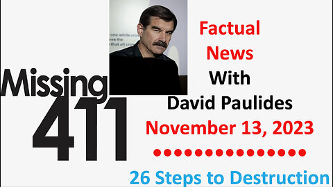 Missing 411 Factual News with David Paulides November 13, 2023