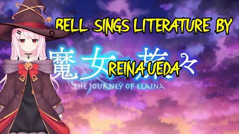 [Majo no Tabitabi] VTuber Bell Nekonogi sings Literature by Reina Ueda